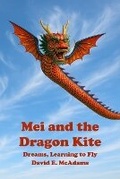 Cover: Mei and the Dragon Kite - Life is a Story Problem LLC