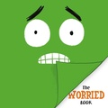 Cover: The Worried Book - Red Comet Press LLC