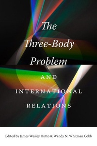 Enlarge image Cover: The Three-Body Problem and International Relations - University Press of Florida