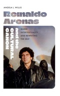 Cover: Reinaldo Arenas and the Cultural Canon - University Press of Florida
