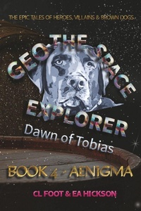 Enlarge image Cover: Geo the Space Explorer Book 4 Aenigma - House of Hickson Pty Ltd