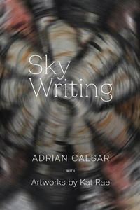 Enlarge image Cover: Sky Writing - Recent Work Press