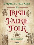 Cover: Farrelly's Field Guide to Irish Faerie Folk - O'Brien Press Ltd