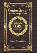 Cover: The Confessions of Saint Augustine (Grand Type Collector's Edition) (Laminated Hardback with Jacket) Large Print - Grand Type Classics