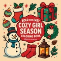 Cover: Bold & Easy Cozy Girl Season Coloring Book - Revive Coloring Books