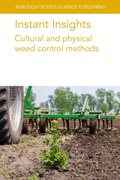 Cover: Instant Insights: Cultural and Physical Weed Control Methods - Burleigh Dodds Science Publishing Limited