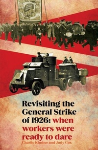 Enlarge image Cover: Revisiting the General Strike of 1926 - Bookmarks Publications