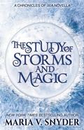 Cover: The Study of Storms and Magic (The Study Chronicles: Valek's Adventures, #4) - Maria V. Snyder