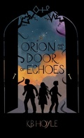 Cover: Orion and the Door of Echoes - Owl's Nest Publishers, LLC
