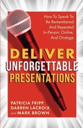Cover: Deliver Unforgettable Presentations - Indie Books International