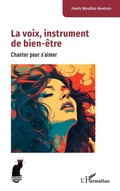 Cover: La voix, instrument de bien-etre - Editions L'Harmattan