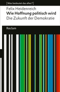 Cover: Wie Hoffnung politisch wird - Reclam