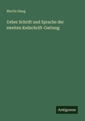 Cover: Ueber Schrift und Sprache der zweiten Keilschrift-Gattung - Antigonos Verlag