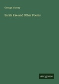 Cover: Sarah Rae and Other Poems - Antigonos Verlag
