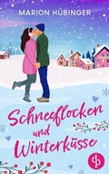 Cover: Schneeflocken und Winterk&uuml;sse - dp Verlag