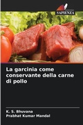 Cover: La garcinia come conservante della carne di pollo - Edizioni Sapienza