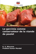 Cover: Le garcinia comme conservateur de la viande de poulet - Editions Notre Savoir