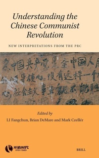 Enlarge image Cover: Understanding the Chinese Communist Revolution - Brill