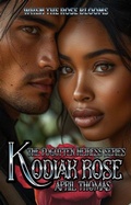 Cover: Kodiak Rose (The Forgotten Heiress) - April Thomas