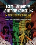 Cover: LGBTQ Affirmative Addictions Counseling - Cognella, Inc