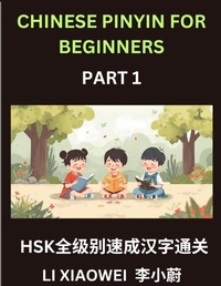 Enlarge image Cover: Chinese Pinyin for Beginners (Volume 1)- HSK All-Level Test Series, Rapid Mastery of Chinese Characters with Pinyin, English Meaning, Beginner Vocabulary, and Multiple-Choice Questions - Chinese Pinyin for Beginners