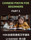 Cover: Chinese Pinyin for Beginners (Volume 3)- Fast-Track HSK Success, Reading Chinese Characters Made Easy with Pinyin, English Meanings, and Beginner Multiple-Choice Practice - Chinese Pinyin for Beginners
