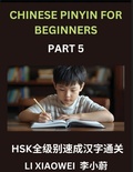 Cover: Chinese Pinyin for Beginners (Volume 5)- Chinese Character Crash Course for HSK - Chinese Pinyin for Beginners