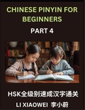 Cover: Chinese Pinyin for Beginners (Volume 4)- HSK All-Level Character Boost, Accelerated Learning with Pinyin, English, and Simple Multiple-Choice Questions for Beginners - Chinese Pinyin for Beginners