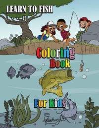 Enlarge image Cover: Learn to Fish Coloring Book for Kids - The Fishing Foundation