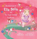 Cover: The Adventures of Ella Bella and the Magic Holiday Headband - Author Katie Marie LLC