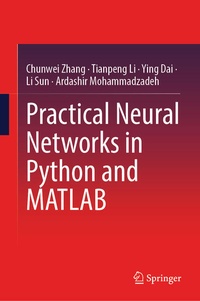 Enlarge image Cover: Practical Neural Networks in Python and MATLAB - Springer
