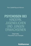 Cover: Psychosen bei Kindern, Jugendlichen und jungen Erwachsenen - Kohlhammer