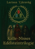 Cover: Kalle-Nisses Tr&auml;ume und Erz&auml;hlungen / Kalle-Nisse - Die Edelsteintrilogie - epubli