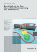 Bild: Dem Zufall auf der Spur: Wahrscheinlichkeitsrechnung und Kombinatorik - Compendio Bildungsmedien