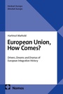 Cover: European Union, How Comes? - Nomos