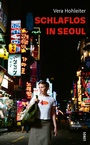 Cover: Schlaflos in Seoul - Lenos Verlag