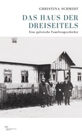 Cover: Das Haus der Dreiseitels - Vergangenheitsverlag