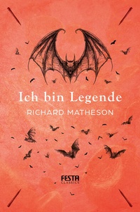 Enlarge image Cover: Ich bin Legende - Festa Verlag