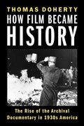 Cover: How Film Became History - Columbia University Press
