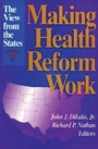 Cover: Making Health Reform Work - Brookings Institution
