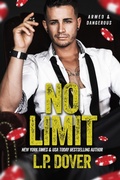 Cover: No Limit (Armed and Dangerous standalone series, #1) - L.P. Dover
