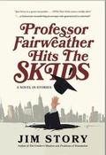 Cover: Professor Fairweather Hits the Skids - Blue Mile Books