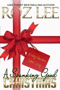 Cover: A Spanking Good Christmas - A Kinky Christmas Short Story (Lesbian Office Romance, #1) - Roz Lee