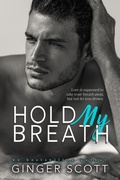 Cover: Hold My Breath - Ginger Scott