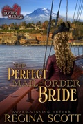 Cover: The Perfect Mail-Order Bride (Frontier Matches, #1) - Regina Scott