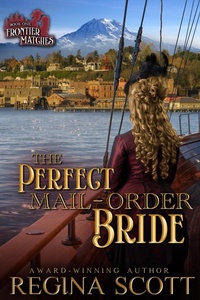 Enlarge image Cover: The Perfect Mail-Order Bride (Frontier Matches, #1) - Regina Scott
