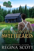 Cover: Her Frontier Sweethearts (Frontier Matches, #2) - Regina Scott