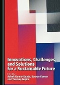 Cover: Innovations, Challenges, and Solutions for a Sustainable Future - Cambridge Scholars Publishing