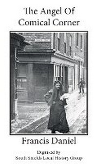 Enlarge image Cover: The Angel Of Comical Corner - South Shields Local History Group Publishing