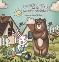 Cover: Chubby Cheeks and the Grumpy Neighbor - Yusuf B Ilkay